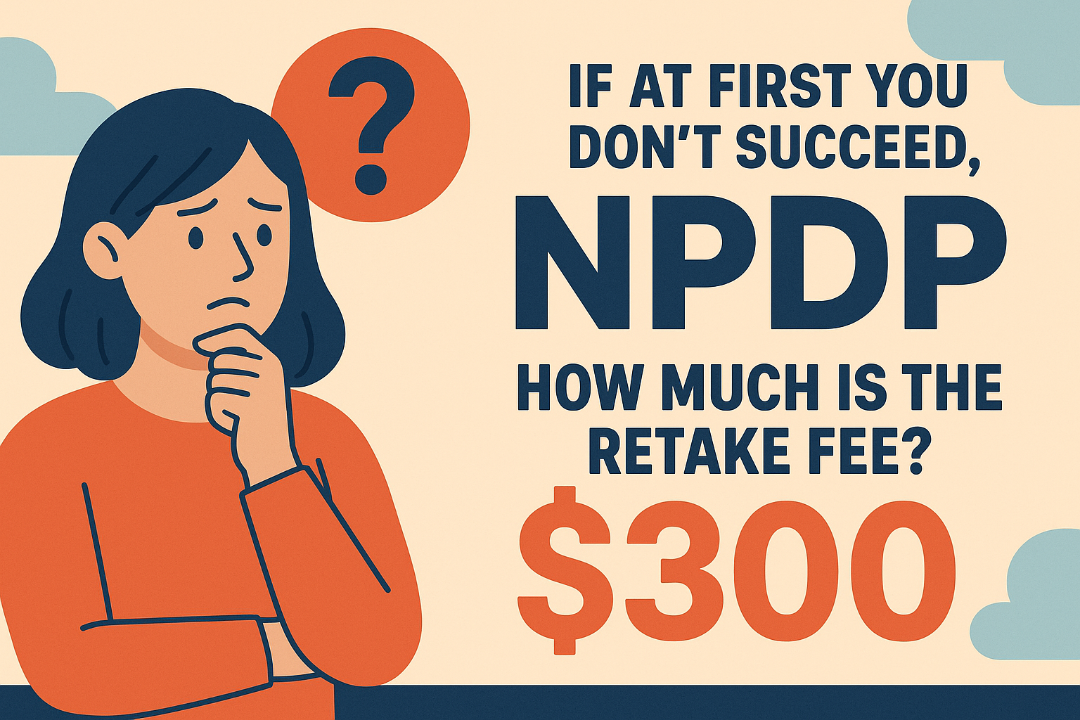 如果第一次没通过,NPDP的补考费用是多少.png 如果第一次没通过,NPDP的补考费用是多少.png